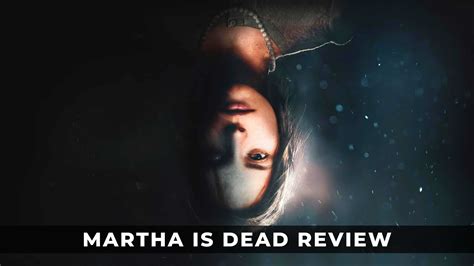  Martha Is Dead: Een Psychologische Thriller Voor De Diehard Horror Fan